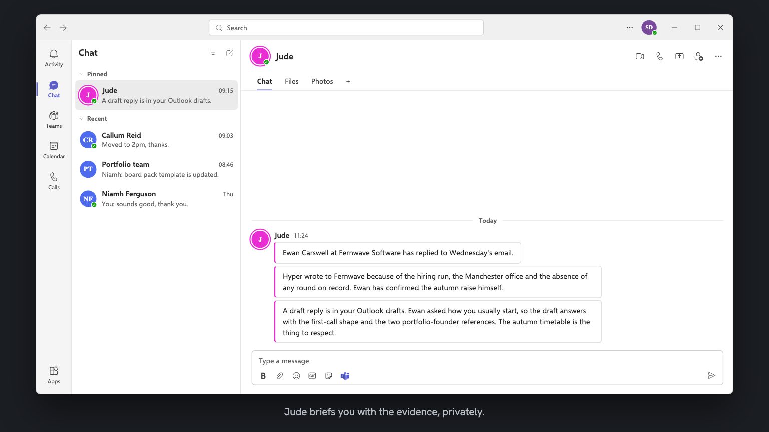 A Teams chat with Jude. Three messages: Ewan Carswell has replied, the hiring run and the Manchester office explain why Hyper wrote in, and a draft reply is already in Saoirse's Outlook drafts.